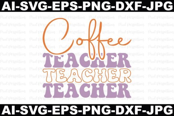Coffee Teacher Graphics for Crafts