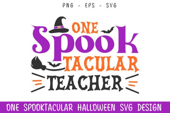One Spooktacular Teacher Halloween Graphics for Crafts