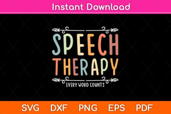 Speech Therapy Every Word Counts Svg: Graphics for Crafts