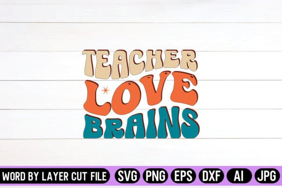 Teacher Love Brains Retro Graphics for Crafts